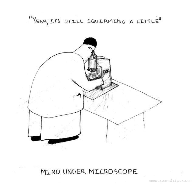 Mind Under Microscope