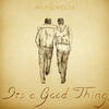 It's a Good Thing - Awakeneers