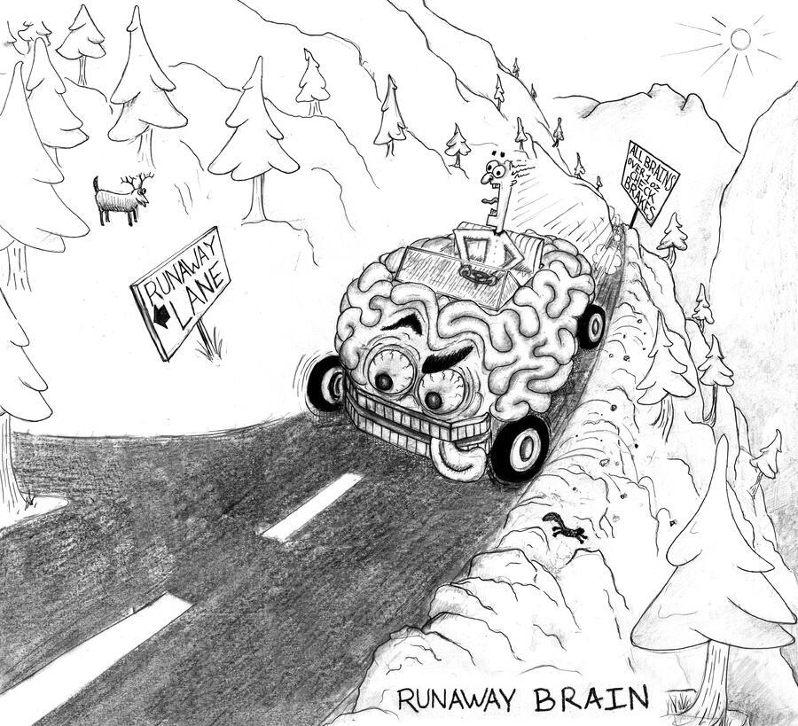 Runaway Brain